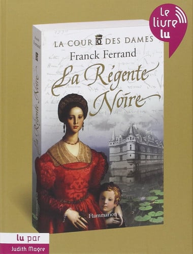 A COUR DES DAMES T.1 LA REGENTE NOIRE (, de FERRAND FRANCK | portada del libro