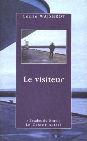 VISITEUR (LE), de Cécile Wajsbrot | portada del libro