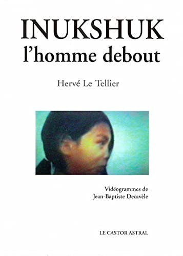 INUKSHUK L'HOMME DEBOUT, de Hervé Le Tellier | portada del libro