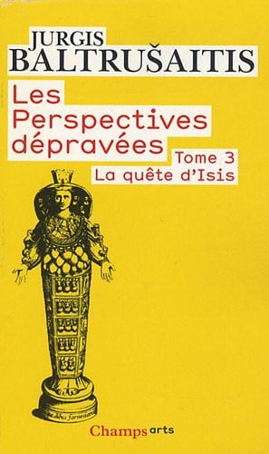 ES PERSPECTIVES DEPRAVEES, TOME 3 LA QU, de BALTRUSAITIS JURGIS | portada del libro