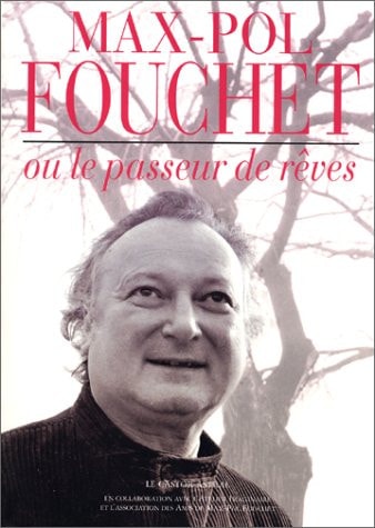 MAX-POL FOUCHET, OU LE PASSEUR DE REVES, de Collectif | portada del libro