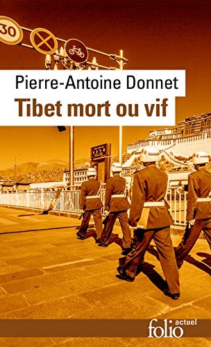Tibet mort ou vif, de Pierre-Antoine Donnet | portada del libro