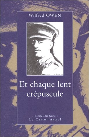 ET CHAQUE LENT CREPUSCULE, de Wilfred Owen | portada del libro
