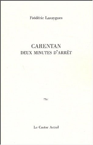 CARENTAN DEUX MINUTES D'ARRET STROPHES, de Frédéric Lasaygues | portada del libro