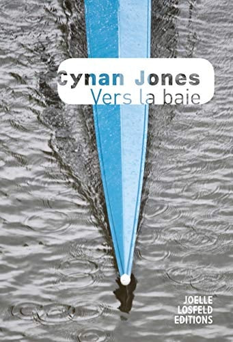 VERS LA BAIE, de CYNAN JONES | portada del libro
