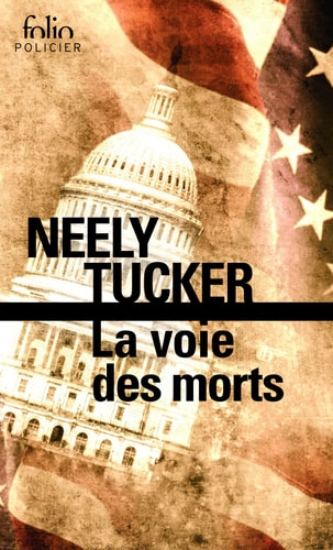 La voie des morts, de Neely Tucker | portada del libro
