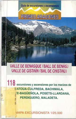Gu¡a 118 excursiones y ascensiones por los valles de Benasque y | portada del libro