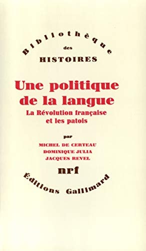 UNE POLITIQUE DE LA LANGUE, de Certeau | portada del libro