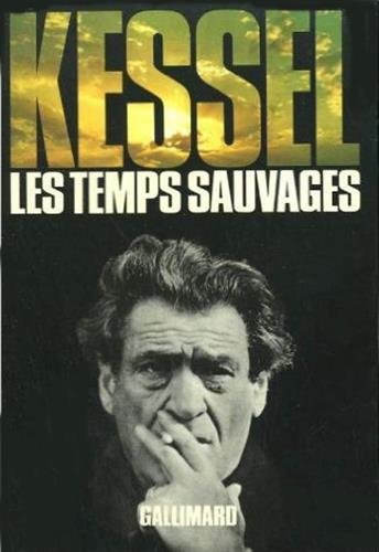 LES TEMPS SAUVAGES, de Joseph Kessel (auteur).) | portada del libro