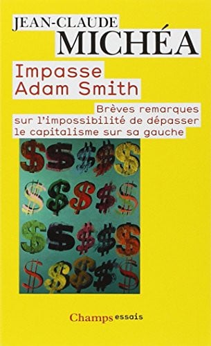 IMPASSE ADAM SMITH, de MICHEA JEAN-CLAUDE | portada del libro