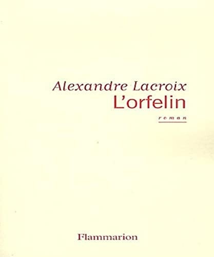 'ORFELIN, de LACROIX ALEXANDRE | portada del libro