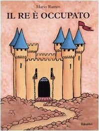 IL RE E OCCUPATO, de Mario Ramos | portada del libro