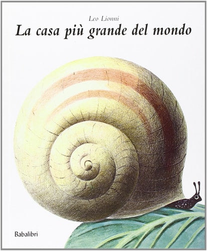 LA CASA PIU GRANDE DEL MONDO, de Leo Lionni | portada del libro