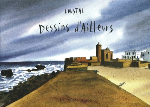 DESSINS D'AILLEURS, de Loustal | portada del libro