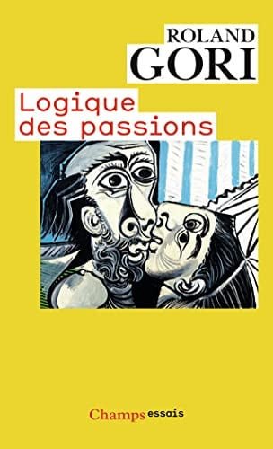 OGIQUE DES PASSIONS, de GORI ROLAND | portada del libro