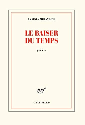Le baiser du temps, de AKSINIA MIHAYLOVA | portada del libro