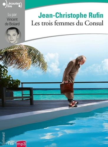 CD (1) MP3 - Les trois femmes du Consul, de Rufin | portada del libro