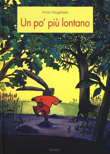 UN PO' PIU LONTANO, de Anaïs Vaugelade | portada del libro