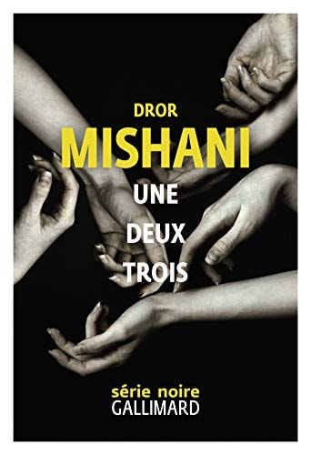UNE DEUX TROIS, de Dror Mishani | portada del libro