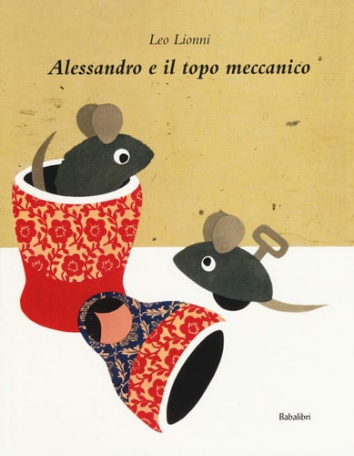 ALESSANDRO E IL TOPO MECCANICO (BABABUM), de Leo Lionni | portada del libro