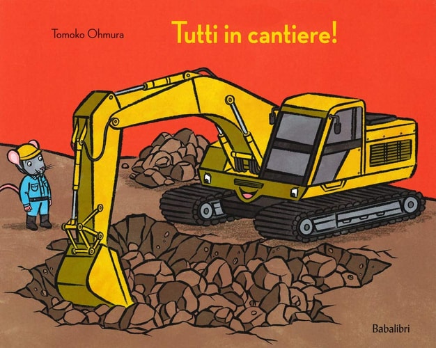 TUTTI IN CANTIERE!, de Tomoko Ohmura | portada del libro