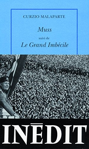 MUSS/LE GRAND IMBECILE, de Curzio Malaparte | portada del libro