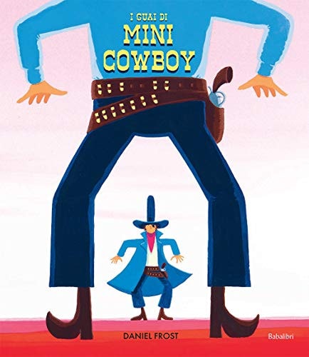 I GUAI DI MINI COWBOY, de Daniel Frost | portada del libro