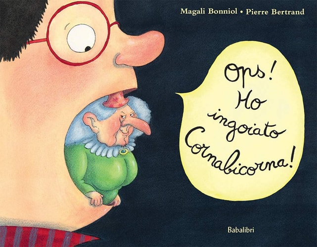 OPS! HO INGOIATO CORNABICORNA!, de Pierre Bertrand (illustratore.) | portada del libro