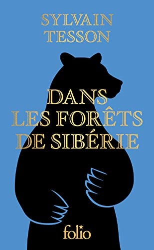 DANS LES FORETS DE SIBERIE, de Sylvain Tesson | portada del libro