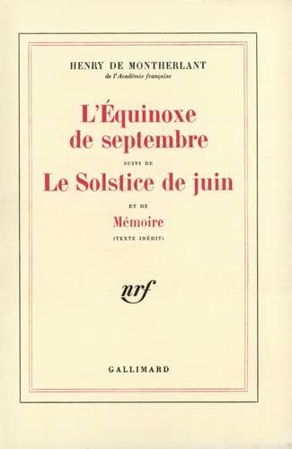 L'EQUINOXE DE SEPTEMBRE / LE SOLSTICE DE JUIN /MEMOIRE, de Montherlant | portada del libro