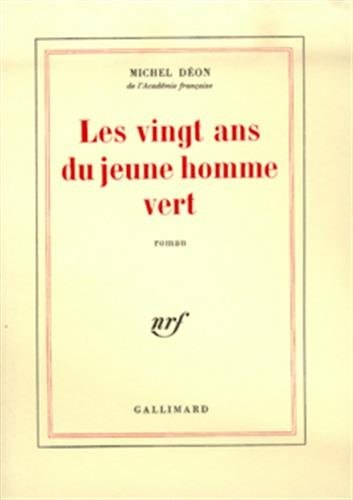 LES VINGT ANS DU JEUNE HOMME VERT, de Michel Déon | portada del libro