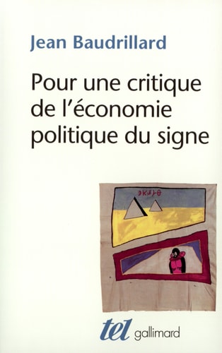 POUR UNE CRITIQUE DE L'ECONOMIE POLITIQUE DU SIGNE, de Baudrillard | portada del libro
