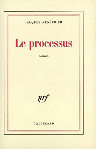 LE PROCESSUS, de Jacques Ménétrier | portada del libro