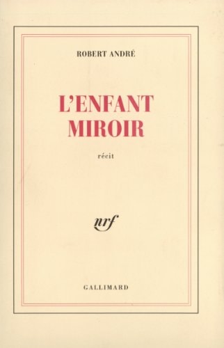 L'ENFANT MIROIR, de André | portada del libro
