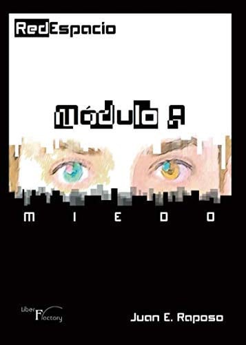 RedEspacio, Módulo- a Miedo, de Raposo | portada del libro