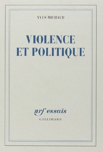 VIOLENCE ET POLITIQUE, de Michaud | portada del libro