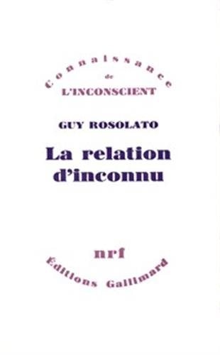LA RELATION D'INCONNU, de Rosolato | portada del libro