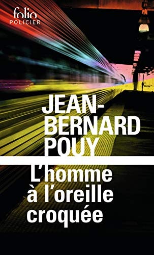 L'HOMME A L'OREILLE CROQUEE, de Jean-Bernard Pouy | portada del libro