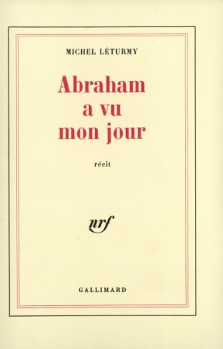 ABRAHAM A VU MON JOUR, de Michel Léturmy | portada del libro