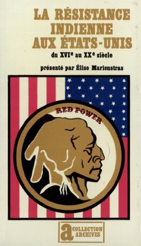 RESISTANCE INDIENNE AUX ETATS-UNIS, de Elise Marienstras | portada del libro
