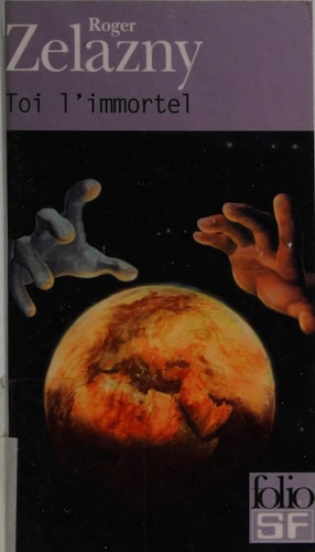 TOI L'IMMORTEL, de Roger Zelazny | portada del libro