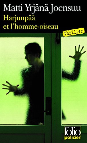 HARJUNPAA ET L'HOMME OISEAU, de Matti Yrjänä Joensuu | portada del libro