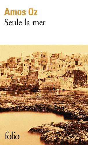 SEULE LA MER, de Amos Oz | portada del libro
