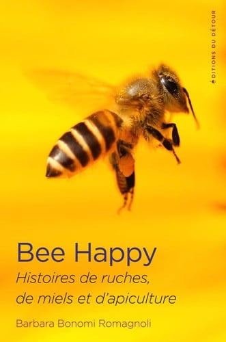 BEE HAPPY, de BONOMI ROMAGNOL | portada del libro