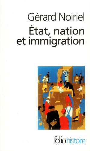 ETAT NATION ET IMMIGRATION, de Gérard Noiriel | portada del libro