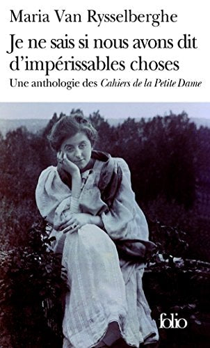 JE NE SAIS SI NOUS AVONS DIT D'IMPERISSABLES CHOSES, de Maria van Rysselberghe | portada del libro