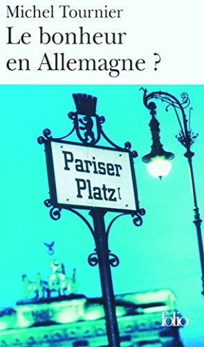 LE BONHEUR EN ALLEMAGNE ?, de Michel Tournier | portada del libro