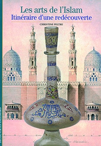 LES ARTS DE L'ISLAM, de Christine Peltre | portada del libro