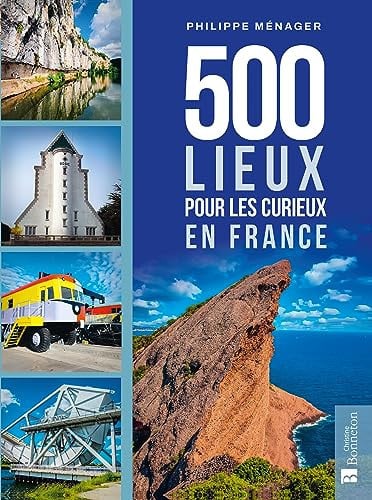 500 LIEUX POUR LES CURIEUX EN FRANCE, de MENAGER PHILIPP | portada del libro