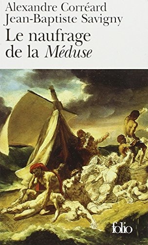 NAUFRAGE DE LA MEDUSE, de Alexandre Corréard | portada del libro